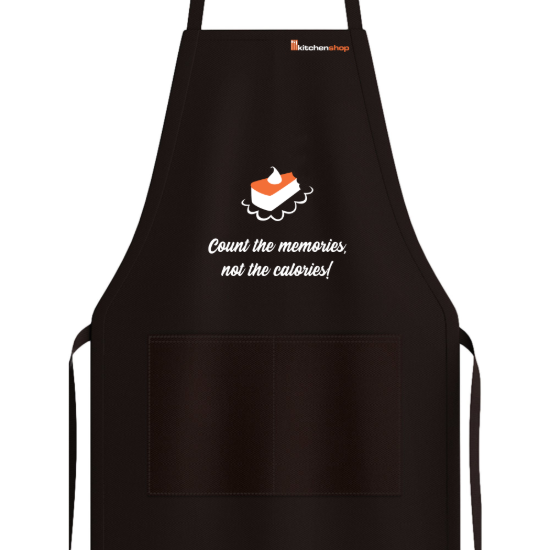 Kitchen apron  "Count the memories, not calories"